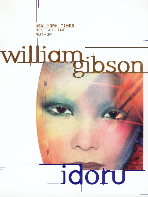 Title details for Idoru by William Gibson - Available